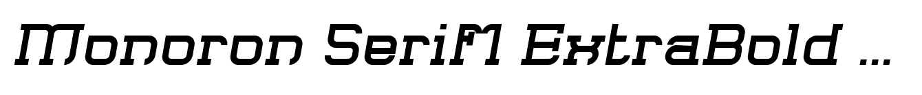 Monoron Serif1 ExtraBold Italic
